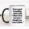 Mugsby - Every Good Friendship Funny Coffee Mug: 11oz