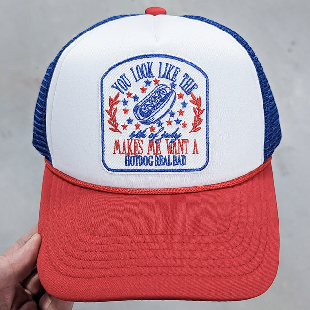 You Look Like the 4th of July Trucker Hat