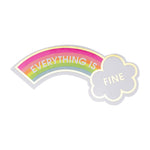 Chez Gagné - Everything is Fine - Rainbow - Vinyl Sticker