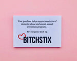 BITCHSTIX - Information Display Sign