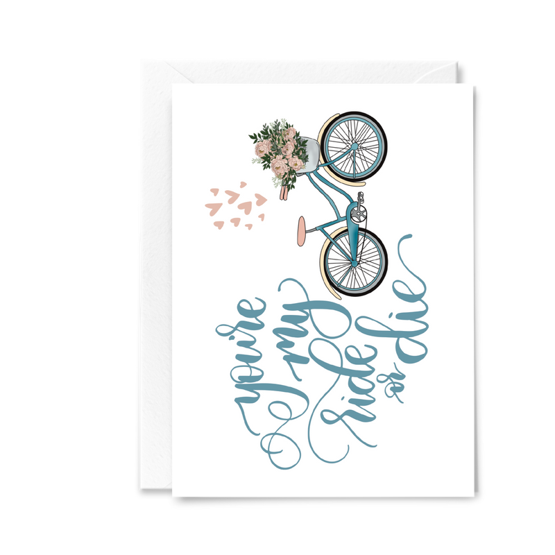 Ride or Die Love and Friendship Greeting Card