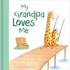 Simon & Schuster - My Grandpa Loves Me by: Hardcover; 8 pages / English