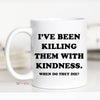 Mugsby - Kindness Coffee Mug, Funny Mug, Ceramic Mug, Funny Coffee: Black Rim / 11oz