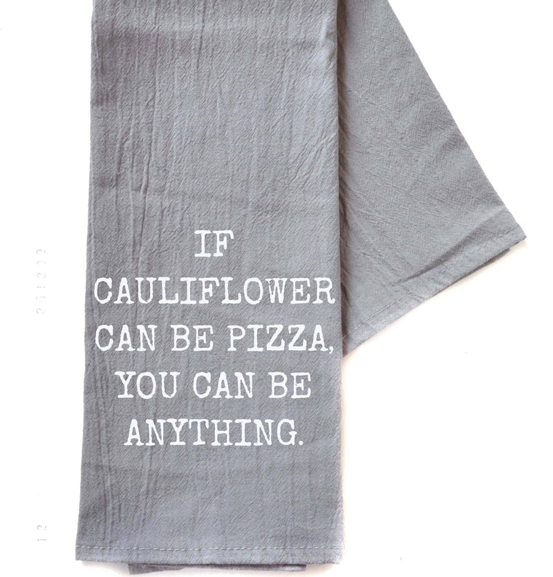 If Cauliflower Can Be Pizza You