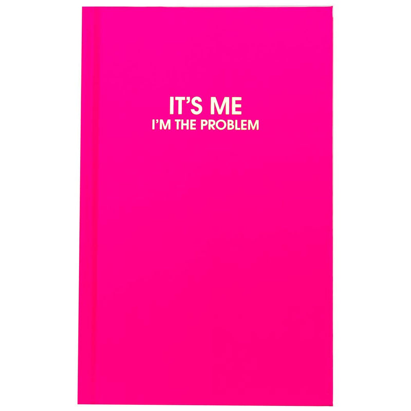 Chez Gagné - It's Me I'm The Problem Journal